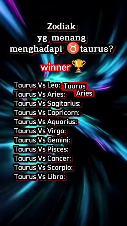 vs taurus.. sapa menang? #zodiak #vs