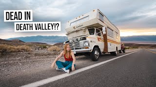 RV Trouble In DEATH VALLEY! ☠  Was This a HUGE Mistake??