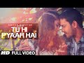 'Tu Hi Pyaar Hai' Full VIDEO Song | Aditya Narayan | T-Series