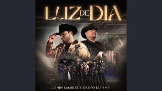 Luz De Dia - Lenin Ramirez, Grupo Ele-Eme