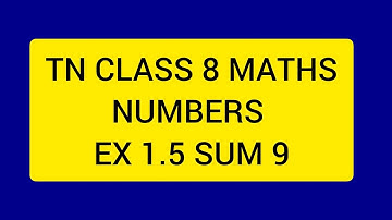 TN CLASS 8 MATHS NUMBERS EX 1.5 SUM 9
