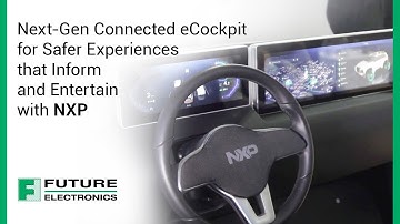 Next-Gen Connected eCockpit for Safer Experiences that Inform and Entertain with NXP