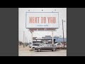 Next To You mp3