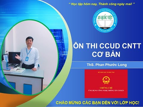 Video Hướng dẫn ôn thi CNTT-CB | ThS Phan Phước Long | TTTH... - YouTube