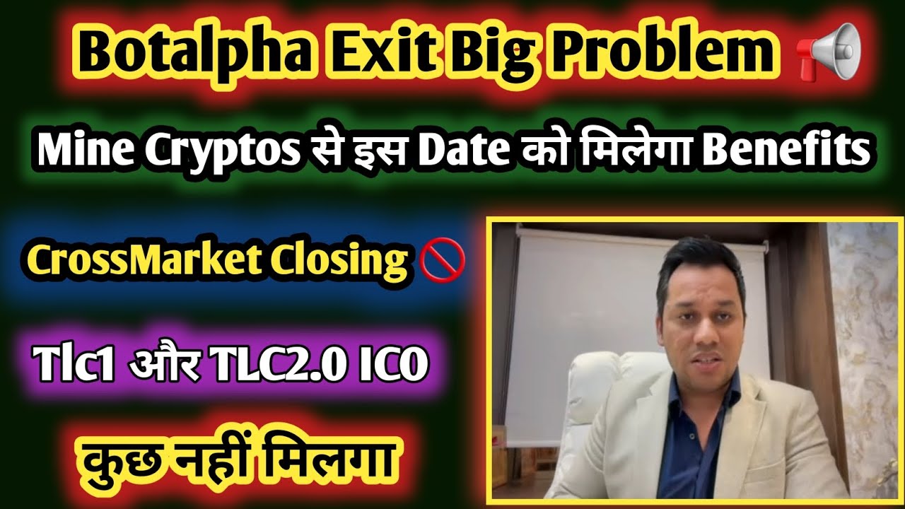 Botalpha Principal Exit बड़ी Problem || Mine Cryptos Closing Confirm || Lavish Choudhary tlc 2.0