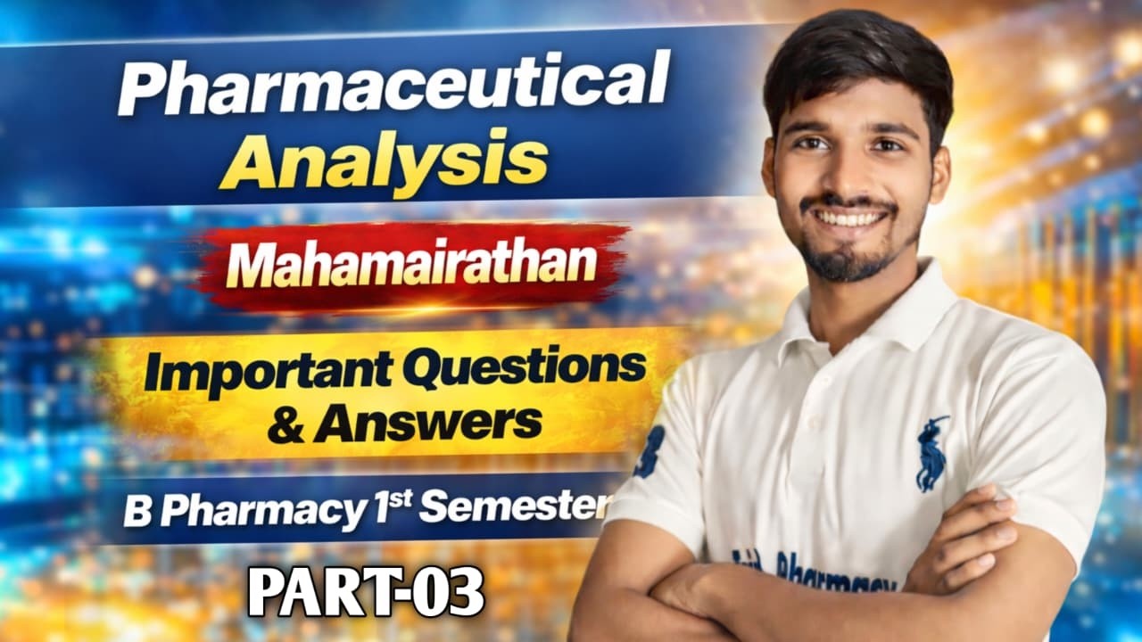 Pharmaceutical analysis Unit 1 to 5 | Mahamairathan class | Part 3 | B ...