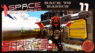 Back to Basics | E11 - Scripts Enabled! | Space Engineers | Relaxed Gamer