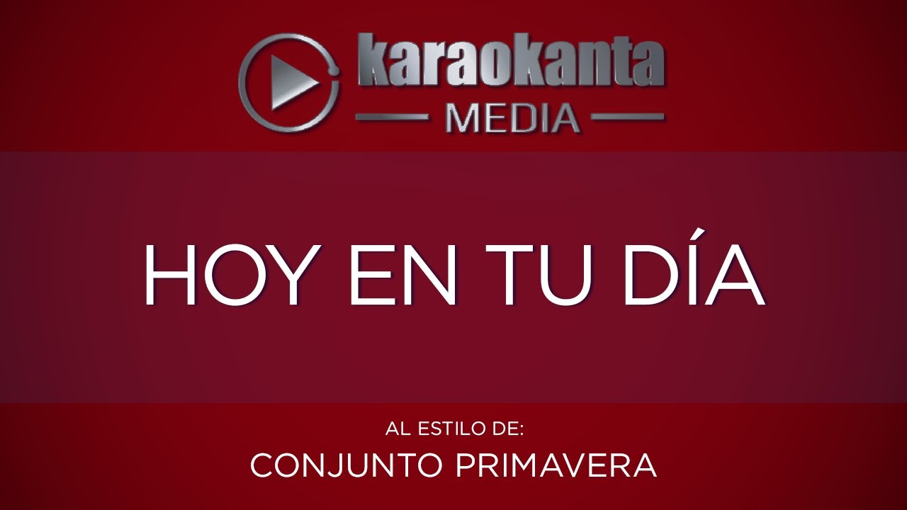 HOY EN TU DIA, Conjunto Primavera: Acordes