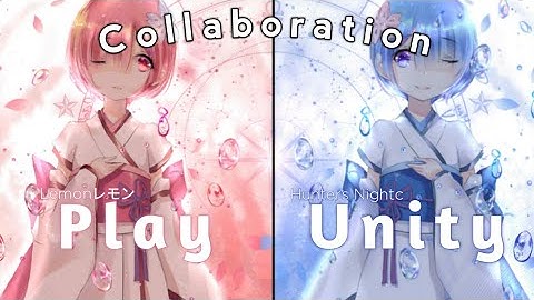 ❖ Nightcore Collaboration Play X Unity ↬Switching Vocals