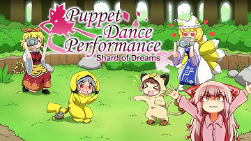 Touhou Puppet Dance Performance - Shard of Dreams | AspreyFM