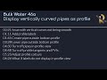 Bulk Water 46a - Display vertically curved pipes as profile