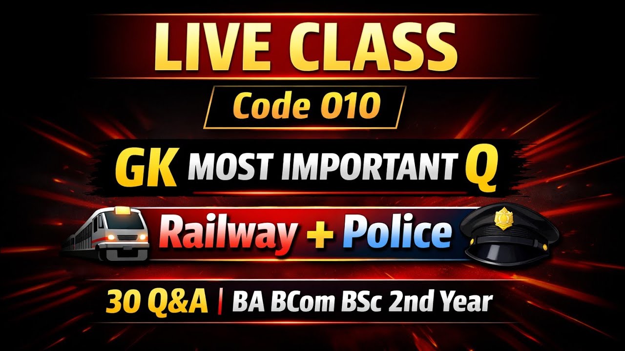 LIVE CLASS | Code 010 | GK Most Important Questions | Railway + Police | BA BCom BSc 2nd Year Slok