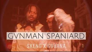 Skeng X Govana - Gvnman Spaniard (DJ Alo Clean Edit)