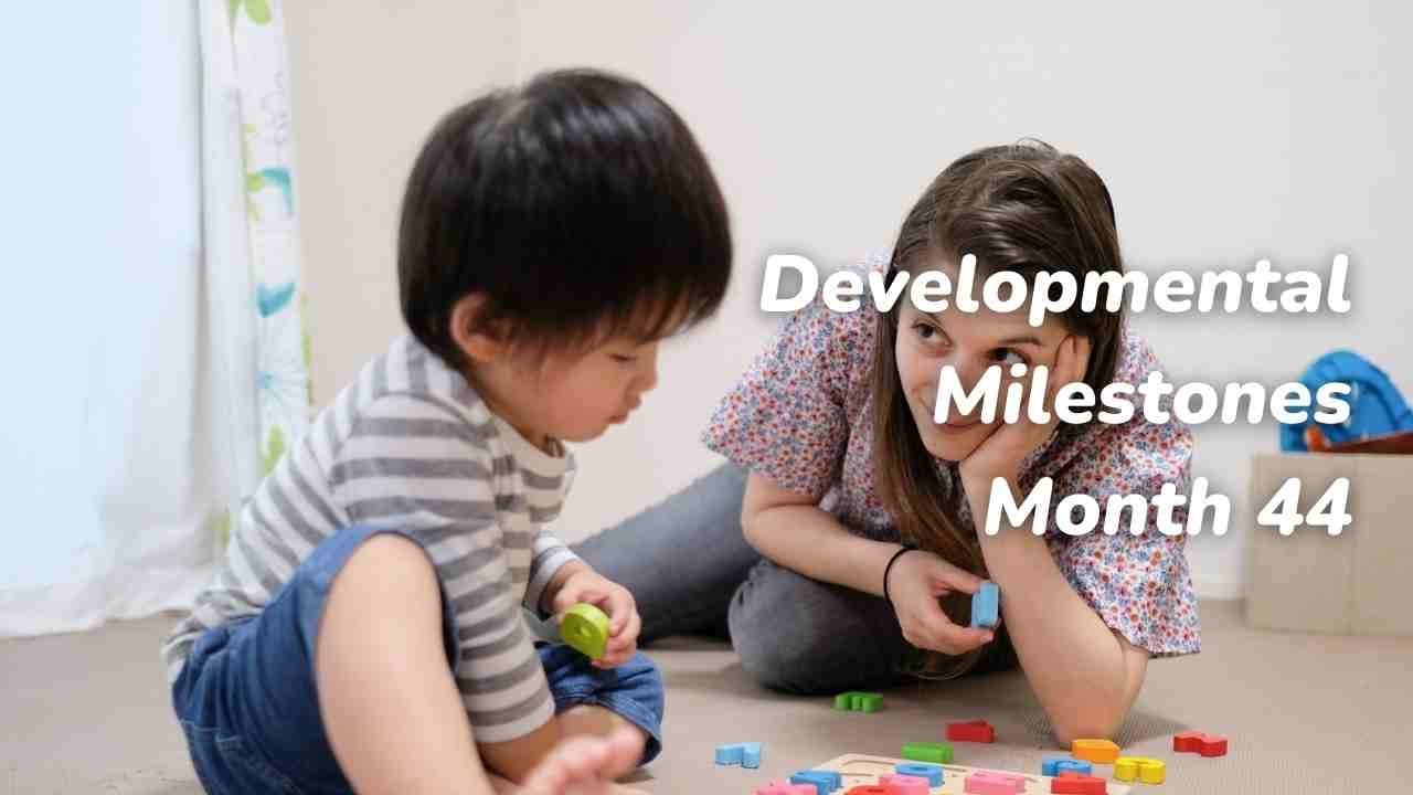 Development Milestones at Month 44