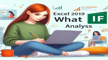 Mastering What-If Analysis in Excel 2019: Scenarios, Goal Seek, and Data Tables, Trick and Hacks