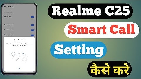 How To Smart Call Setting On Realme C25 || Realme C25 Smart Call कैसे करे