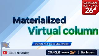 Oracle Database 26ai new feature | Materialized Virtual Column