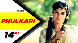 Phulkari | Desi Robinhood | Kaur B | Full Music Video 2015 chords