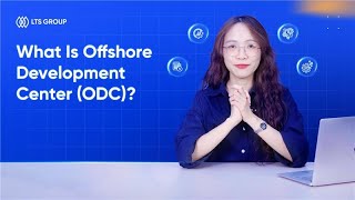 What Is Offshore Development Center (ODC)?