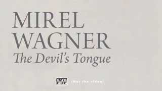 Mirel Wagner - The Devils Tongue