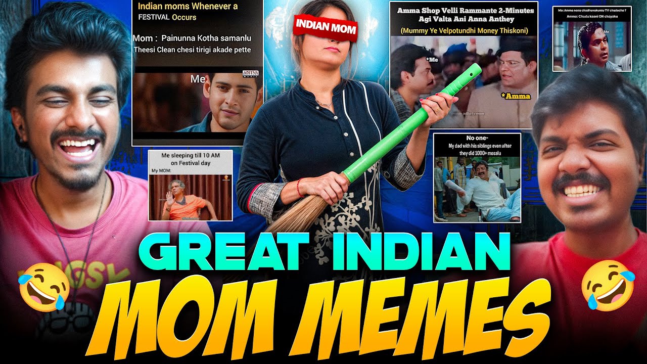 FUNNIEST GREAT INDIAN MOM MEMES 😂 Ft. @Gnan Kumar Leni