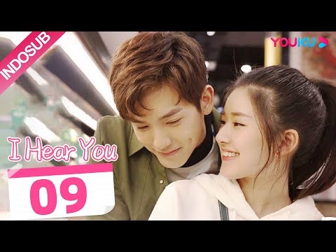 [INDO SUB] I Hear You  EP09 | Zhao Lusi/Wang Yilun/Dai Zhuoning | YOUKU