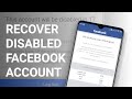 How To Recover Disabled Facebook  Account |  FB Disabled in 30 days | We received Your Information