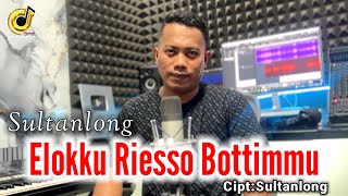 Download Lagu ✅ Lagu Bugis Terbaik‼️2026 | ELOKKU RIESSO BOTTIMMU | Cipt:Sultanlong  MP3