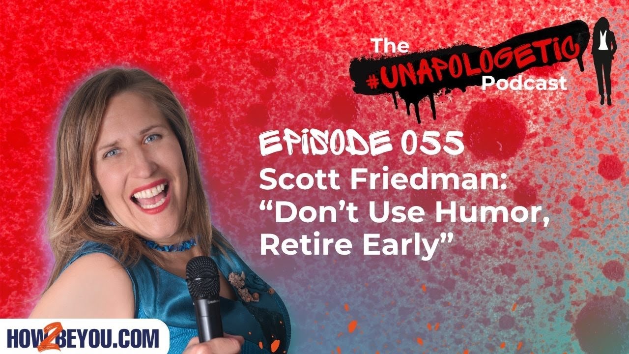 Scott Friedman Says: "Don't Use Humor, Retire Early"  