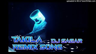 TAKILA REMIX SONG ( DJ BRAZIL BASS )__DJ SAGAR Resimi