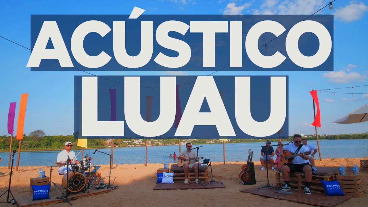 Acústico - Luau - Pop Rock - Sessions Live Praia - Completo - Férias - Churrasco