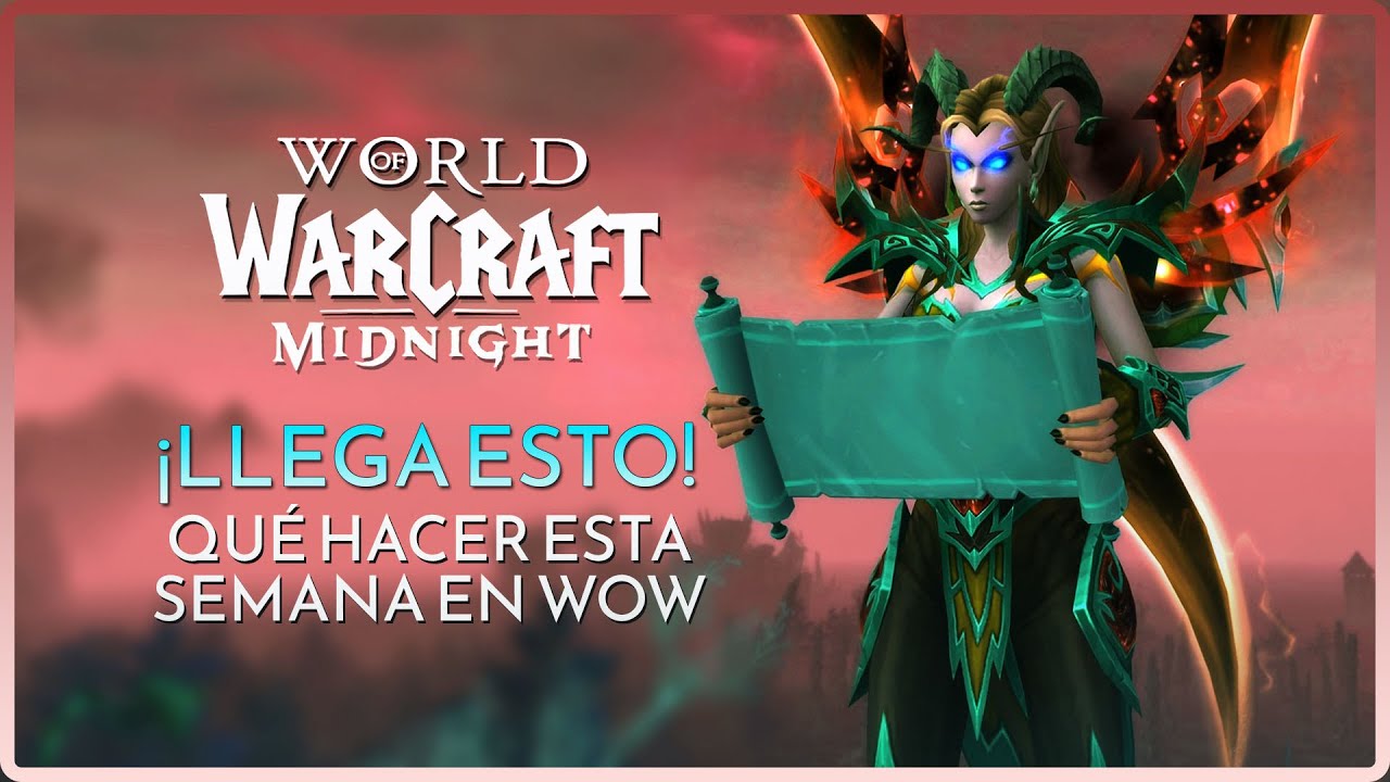 EL NUEVO CONTENIDO LLEGA ESTA SEMANA A WORLD OF WARCRAFT