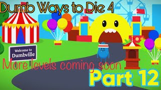 Dumb Ways to Die 4 | Gameplay Walktrough part 12 | more coming soon