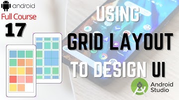 How to Use Grid Layout in Android Studio | Android Grid Layout Full Course | Android Tutorial-17