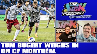 Tom Bogert Weighs In On CF Montréal - CF Montréal Talk #22