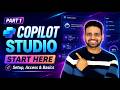 Copilot Studio | Setup, Licensing and First Look (Part - 1)