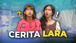 [DRAMA] CERITA LARA