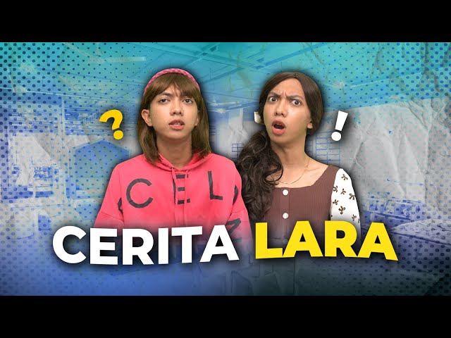 [DRAMA] CERITA LARA class=