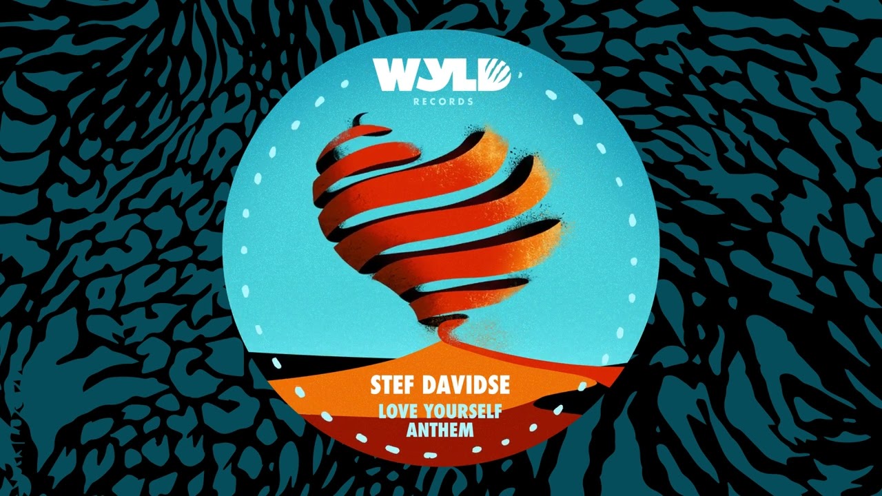 Stef Davidse - Love Yourself Anthem