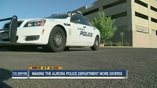 Aurora Police Dept trying to improve diversity