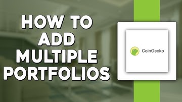 How To Add Multiple Portfolios In The CoinGecko App (Easiest Way)