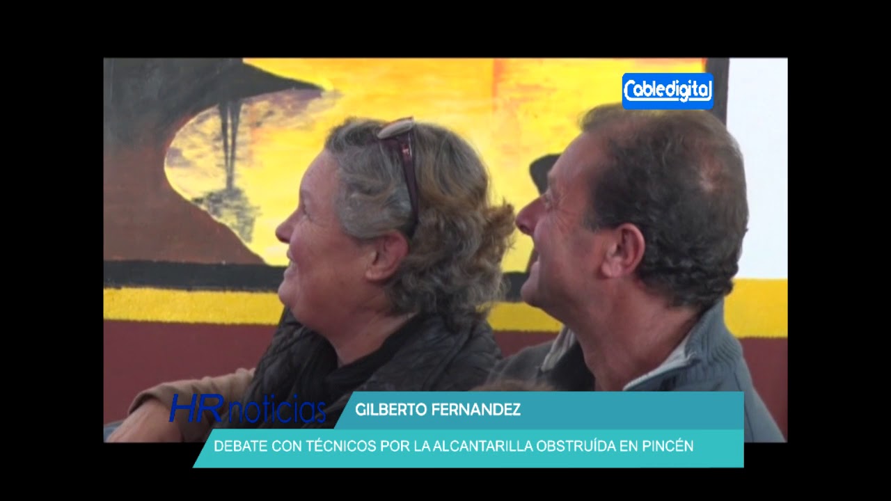 GILBERTO FERNANDEZ DEBATE CON TECNICOS POR LA ALCANTARILLA OBSTRUIDA EN PINCEN huinca renaco