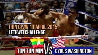 Tun Tun Min Vs Cyrus (USA), Myanmar Lethwei Fight, 2015, Rematch, Lekkha Moun, Burmese Boxing