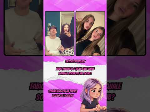 FABIO FERRUCCI O VIOLA SILVI QUALE SORELLA VORRESTE NEL BCLUB #tiktok #perte #greenscreen #webboh