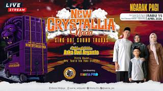 🔴[ PAGI ] NEW CRYSTALLIA NADA || MUARA BARU - CILAMAYA WETAN - KARAWANG || RABU, 15 APRIL 2026