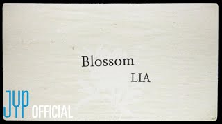 ITZY LIA "Blossom" Lyric Video screenshot 3