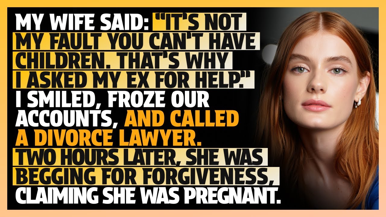 My Wife Said: “It’s Not My Fault You Can’t Have Children. That’s Why I Asked My Ex For Help...