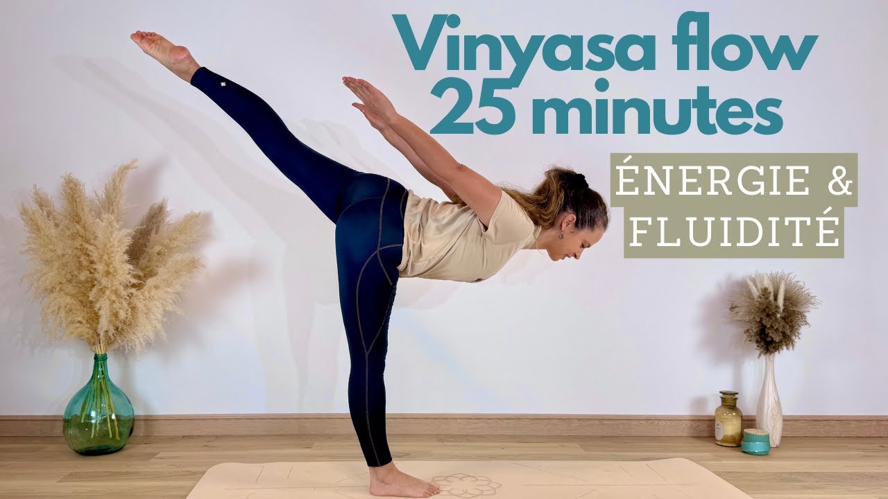 25 min VINYASA flow - fluide et énergisant