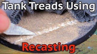 Recasting the Secret to Tank Treads!