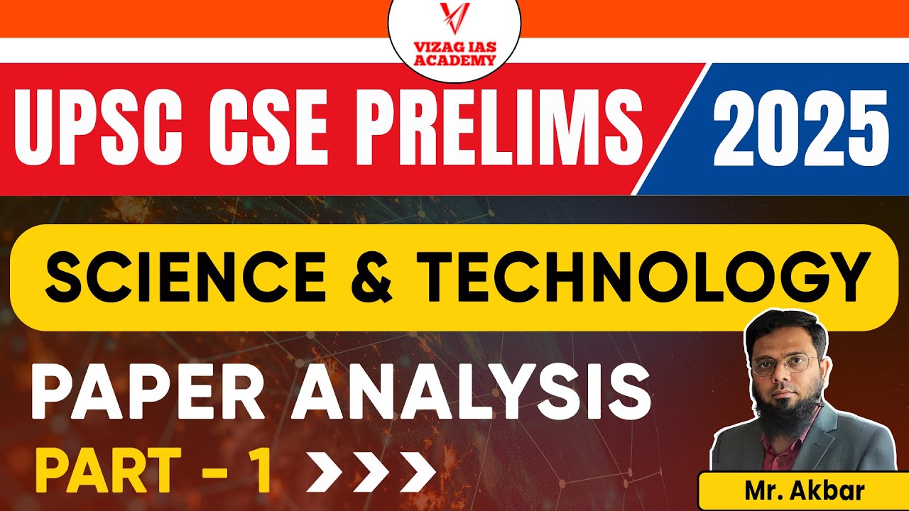 UPSC Prelims 2025 Paper Explanation | Science & Technology| Part 1 ...